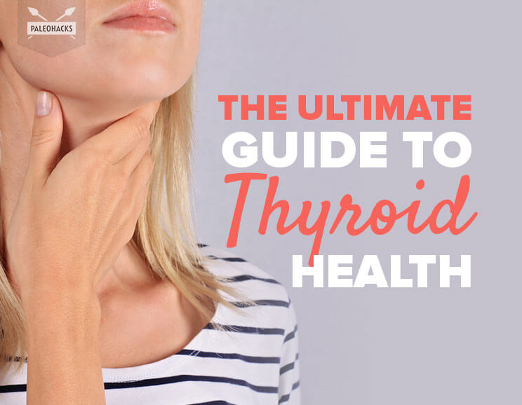 The Ultimate Guide To Thyroid Health