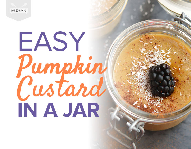 Easy Pumpkin Custard in a Jar
