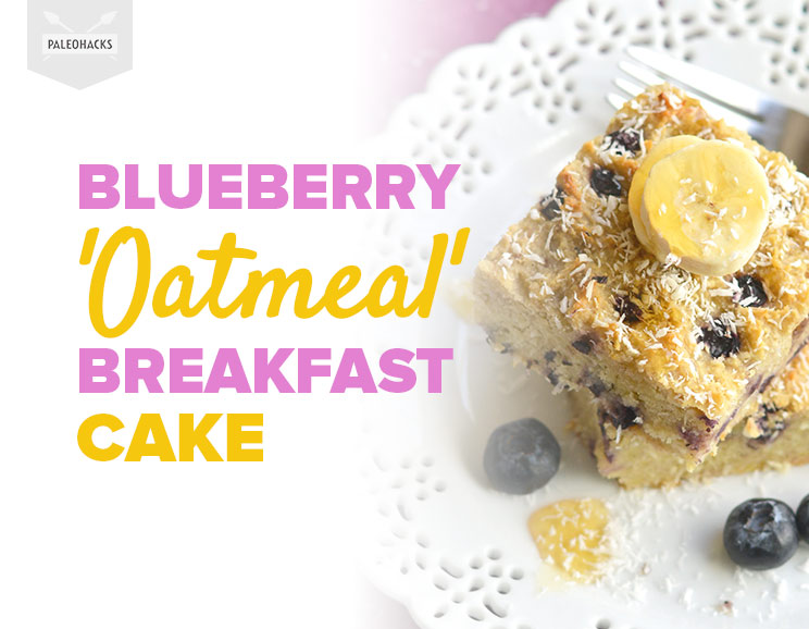 Blueberry Oatmeal Breakfast Cake