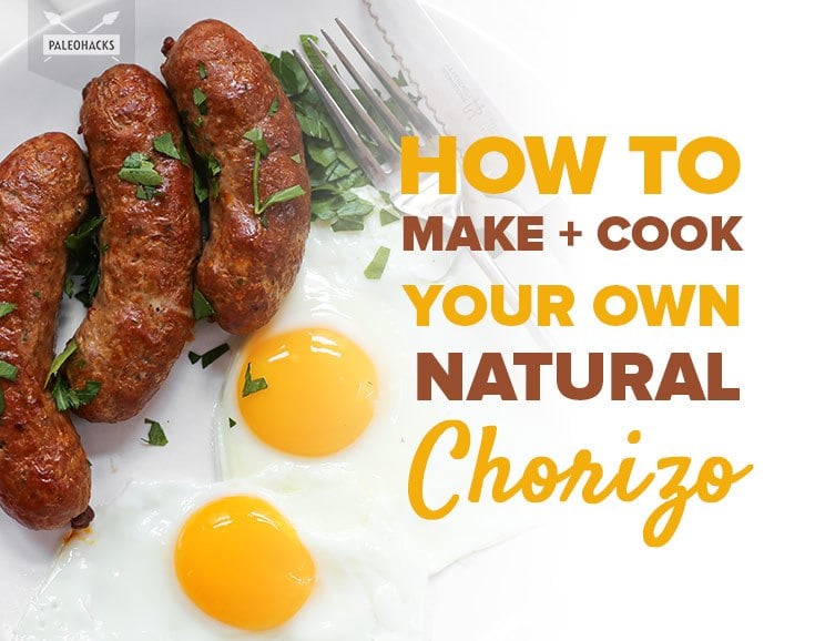 How to Make + Cook Your Own Natural Chorizo