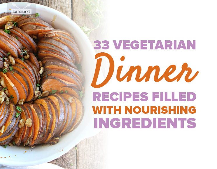 33 Vegetarian Dinner Recipes Filled with Nourishing Ingredients 24
