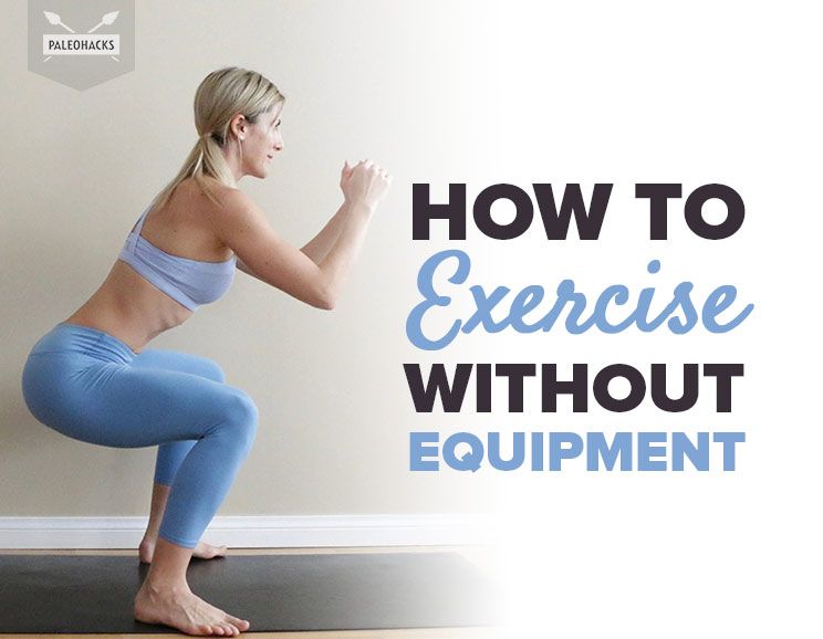 How To Exercise Without Equipment 7