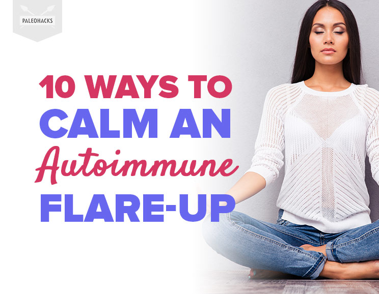 When your immune system gets triggered, a miserable flare-up can ensue. Here are 13 things you can do right now to calm your system back into remission.