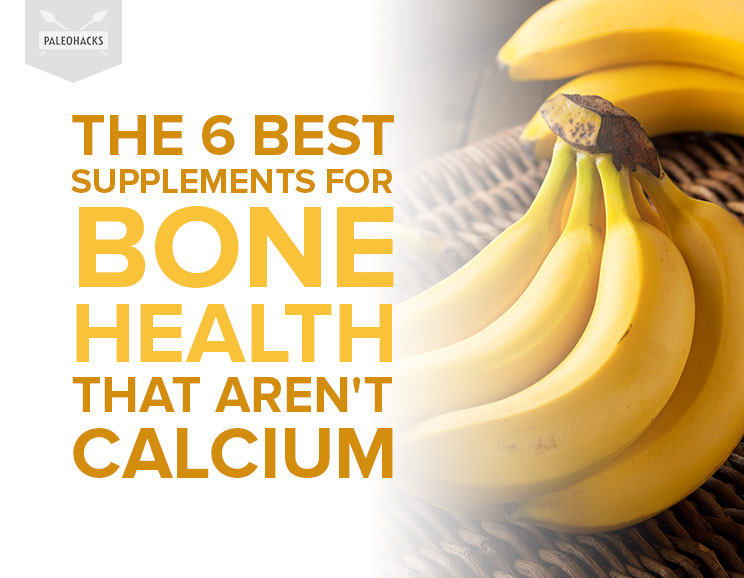 It’s great that you’re getting enough calcium, but it’s not enough to maintain bone health on its own. These six supplements can help fill in the gaps.