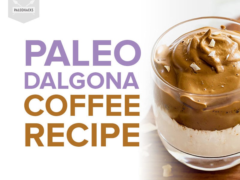 Whip up this Paleo Dalgona coffee in a couple of minutes with only 3 ingredients and almond milk or your favorite dairy alternative.